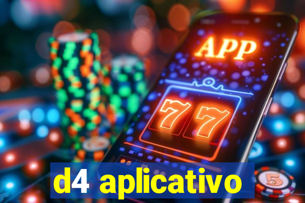 d4 aplicativo